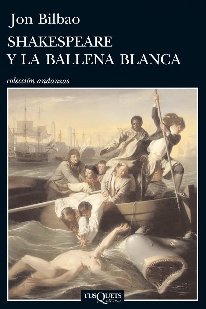 Shakespeare y la ballena blanca: 808 (Andanzas)
