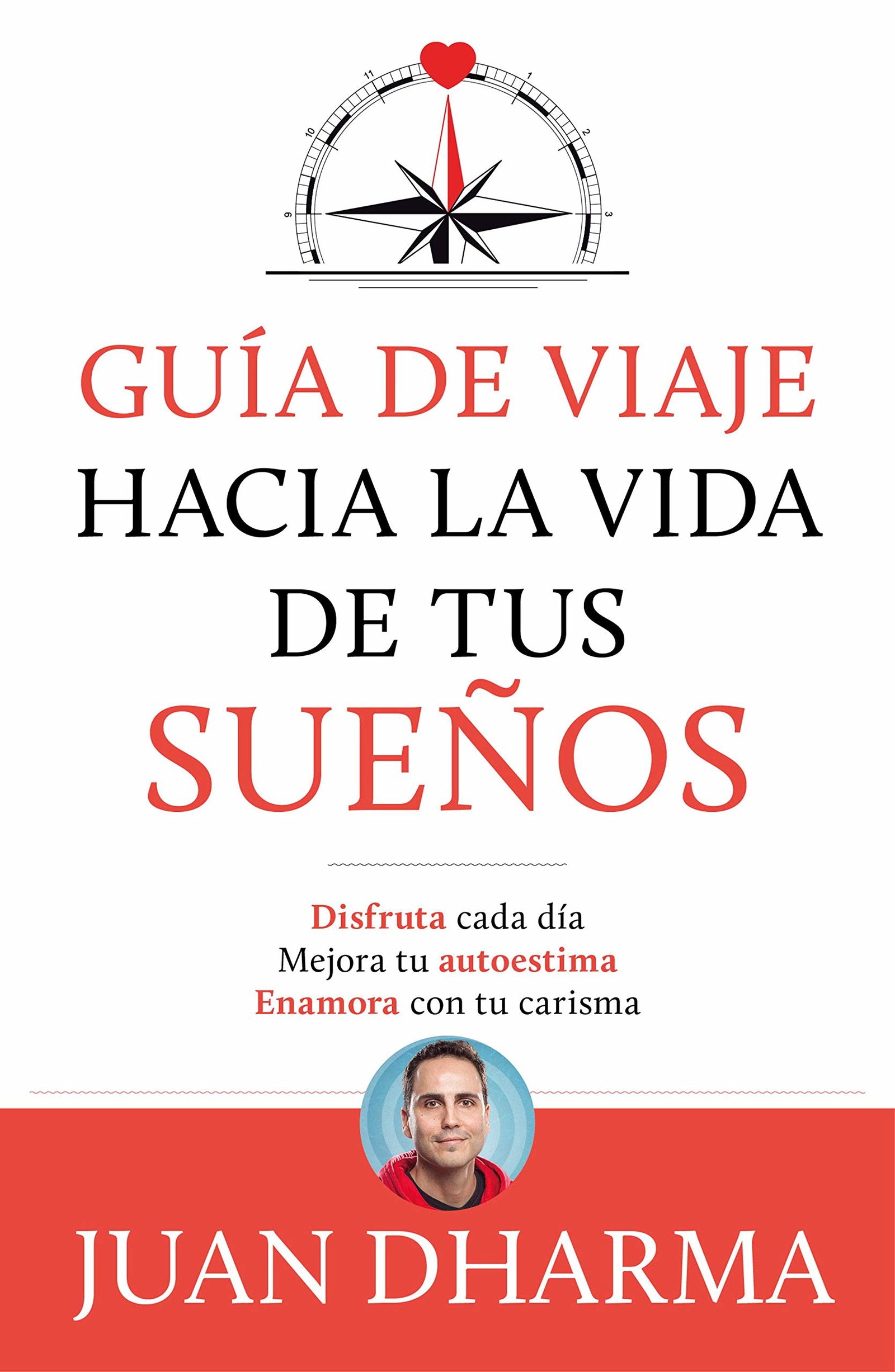 Guía de viaje hacia la vida de tus sueños (4You2)