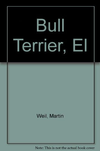 BULL TERRIER,EL (SALUD,YOGA,RELAJACION)