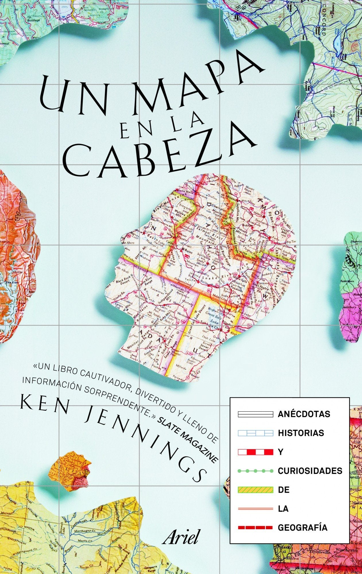 Un mapa en la cabeza: Anécdotas, historias y curiosidades de la geografía (Claves)