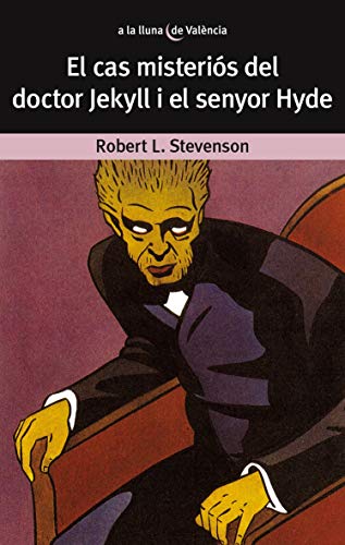 El cas misteriós del Dr. Jekyll i el senyor Hyde