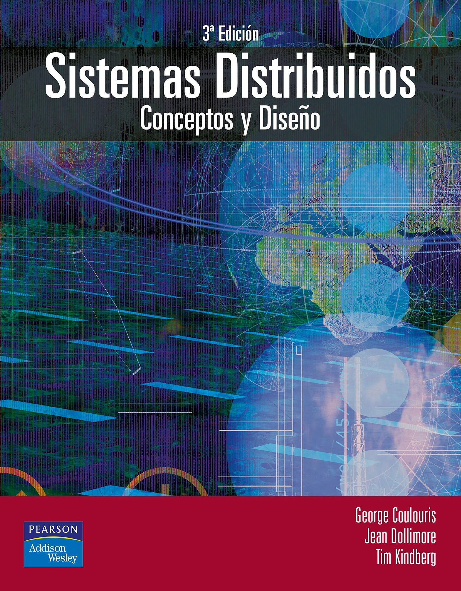 SISTEMAS DISTRIBUIDOS: Conceptos y diseños