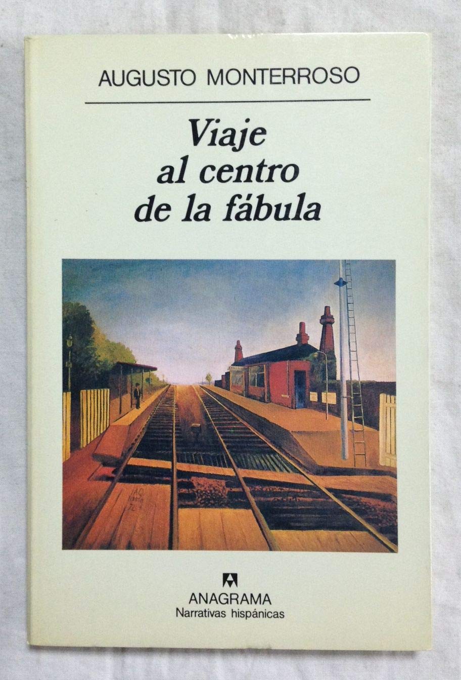 Viaje al centro de la fábula: 131 (Narrativas hispánicas)