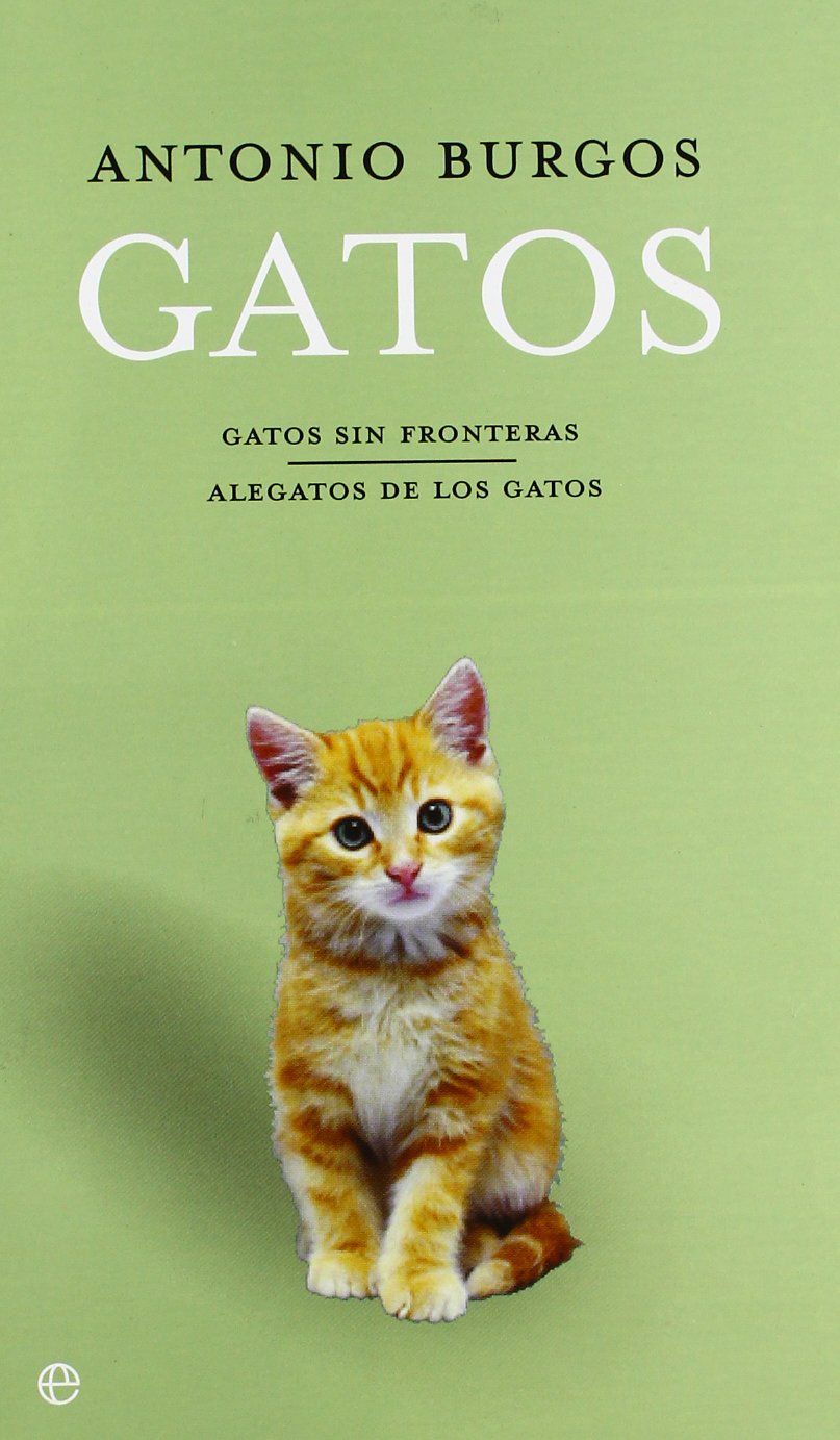 Estuche gatos : gatos sin frontera y alegatos de los gatos