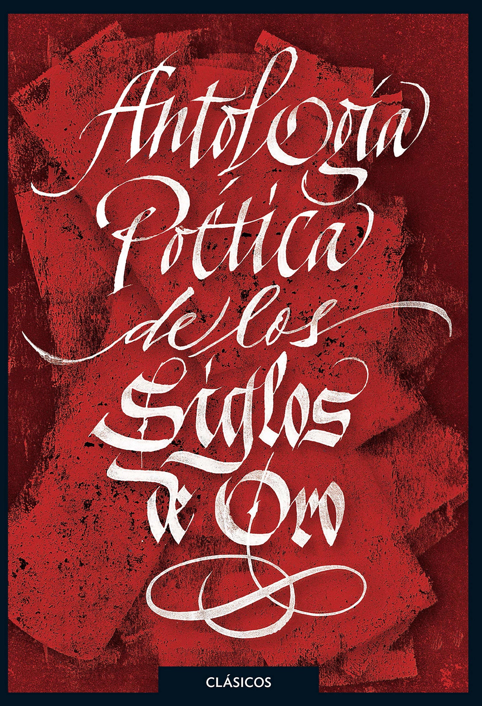 Antología poética del Siglos de Oro (CLASICOS)