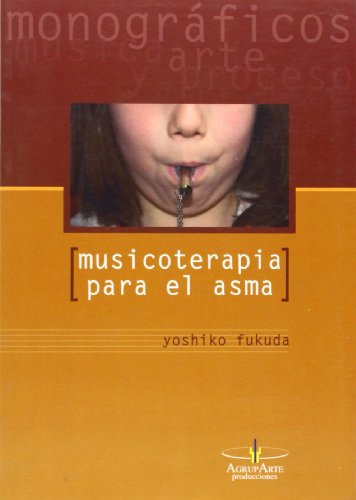 MUSICOTERAPIA PARA EL ASMA (MUSICA ARTE PROCESO)