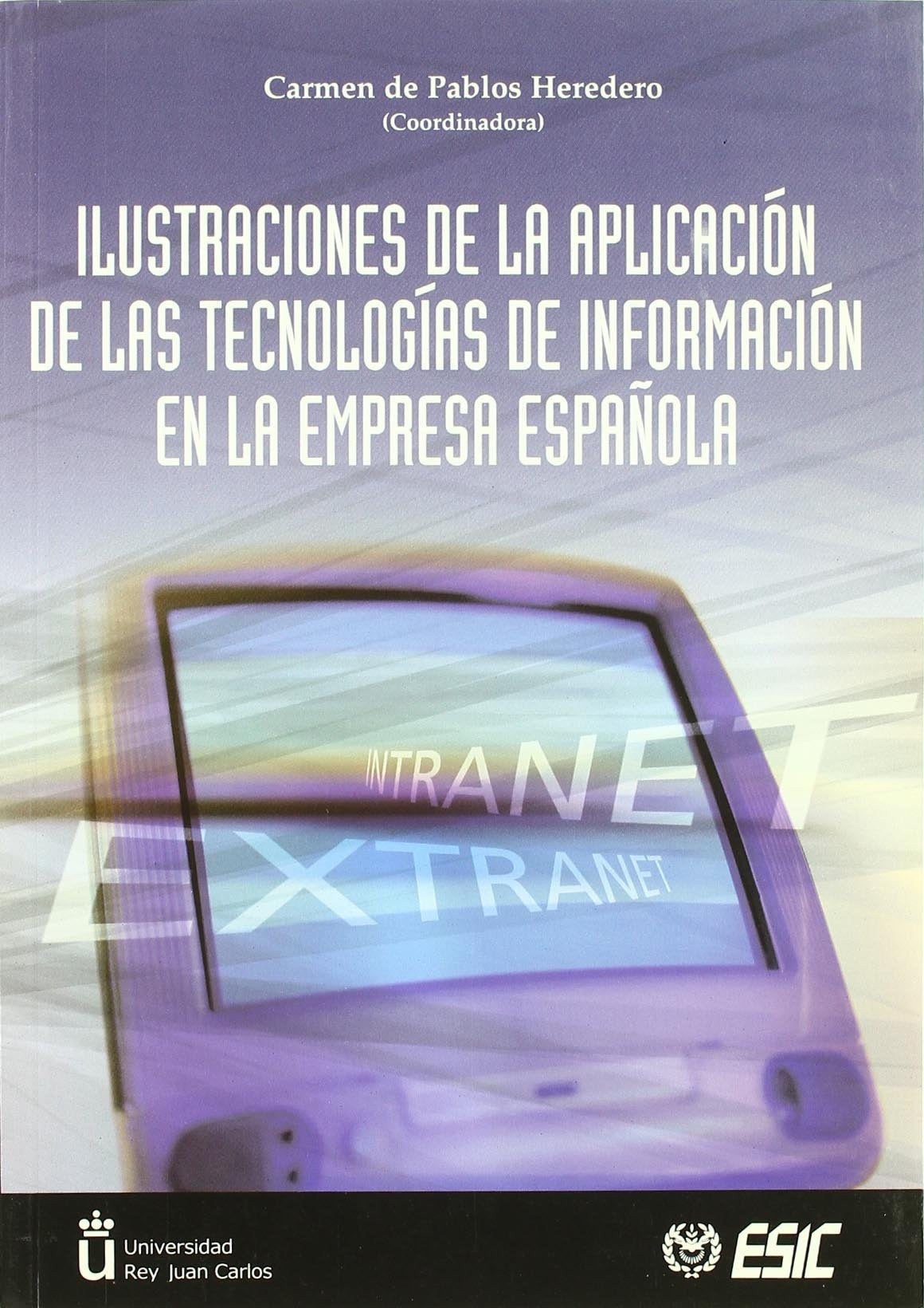 Ilustraciones de la aplicación de tecnologias de información: en la empresa española (Libros profesionales)