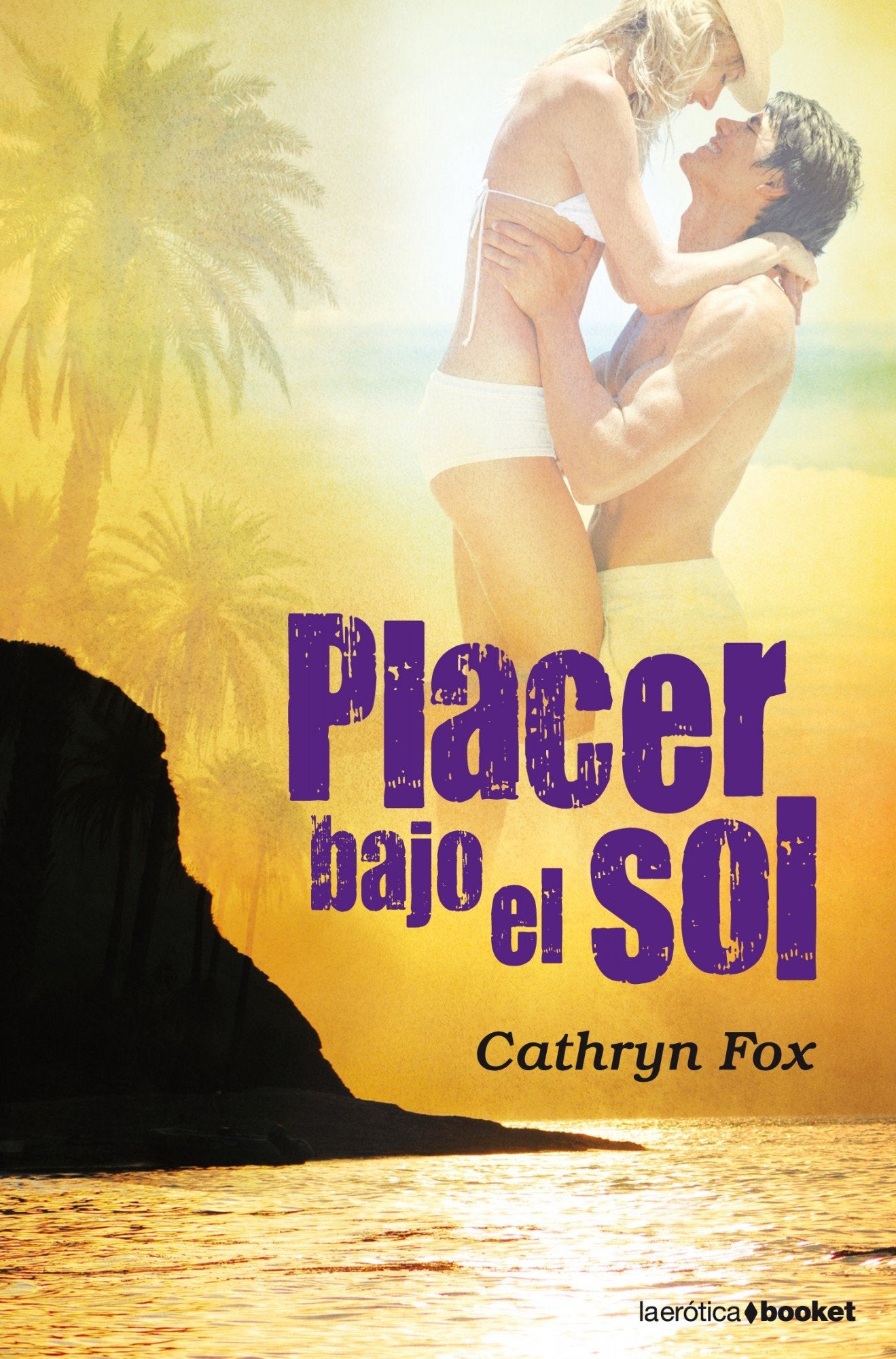 Placer bajo el sol: 1 (Erótica)
