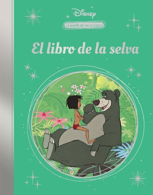 El libro de la selva (La magia de un clásico Disney) (Los clásicos Disney)
