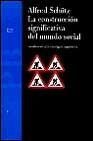 La construccion significativa del mundo social / Significant Construction of The Social World