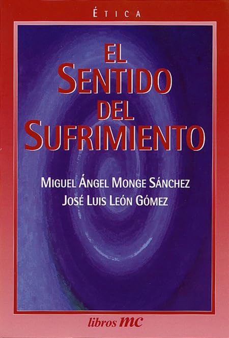 El sentido del sufrimiento (Libros MC)