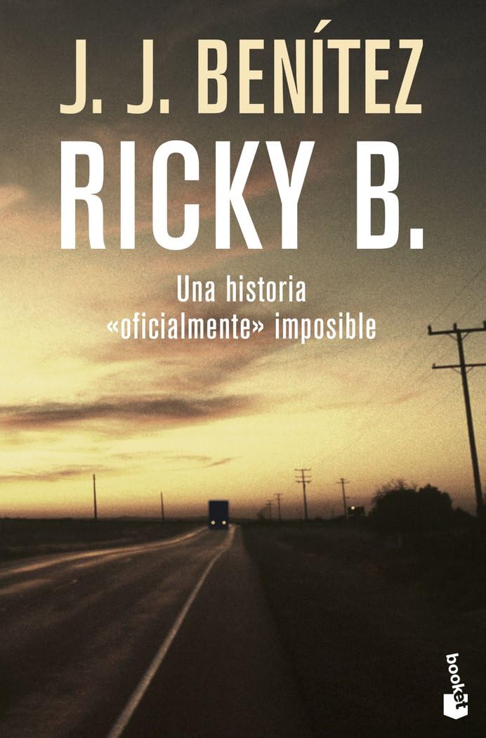 Ricky B. Una historia «oficialmente» imposible: 3 (Biblioteca J. J. Benítez)