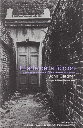 Arte De La Ficcion: APUNTES SOBRE E (Escritura creativa)
