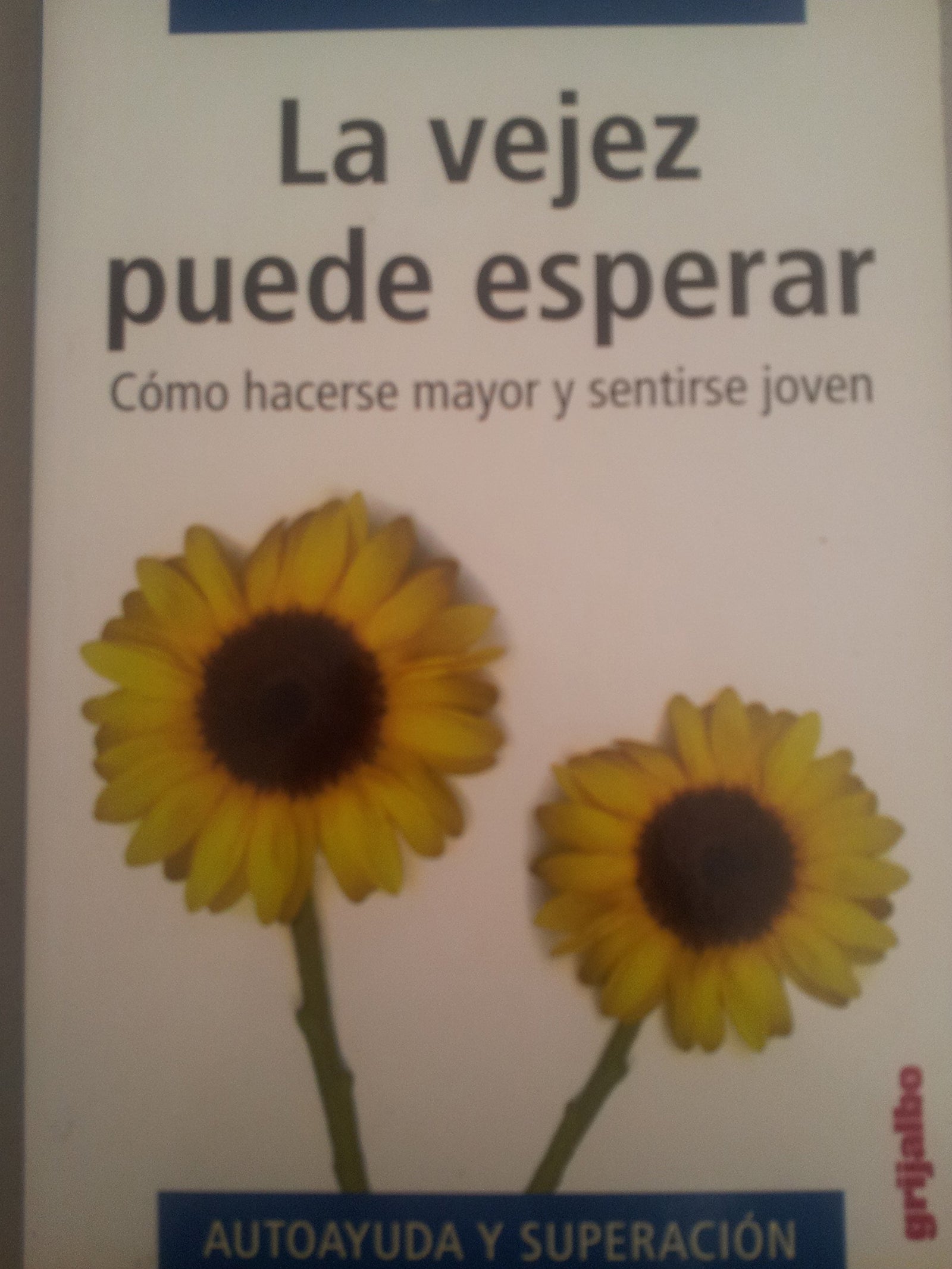 La vejez puede esperar