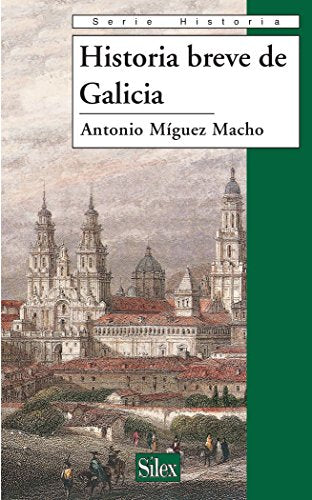 Historia breve de Galicia (Serie historia)