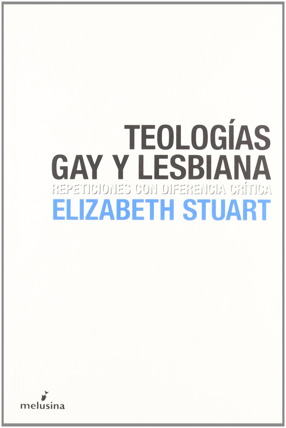 Teologias Gay Y Lesbiana (General)