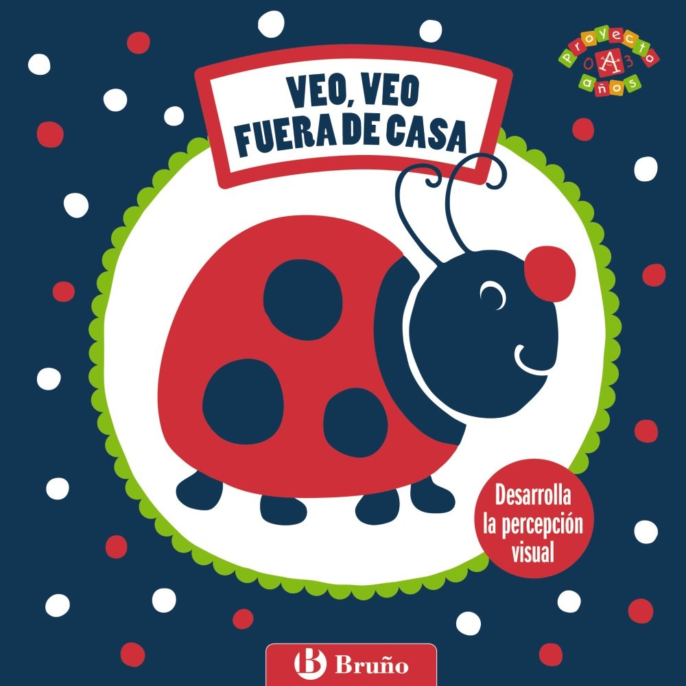 Mis primeras imágenes. Veo, veo. Fuera de casa (Castellano - A Partir De 0 Años - Proyecto De 0 A 3 Años - Libros Sensoriales)