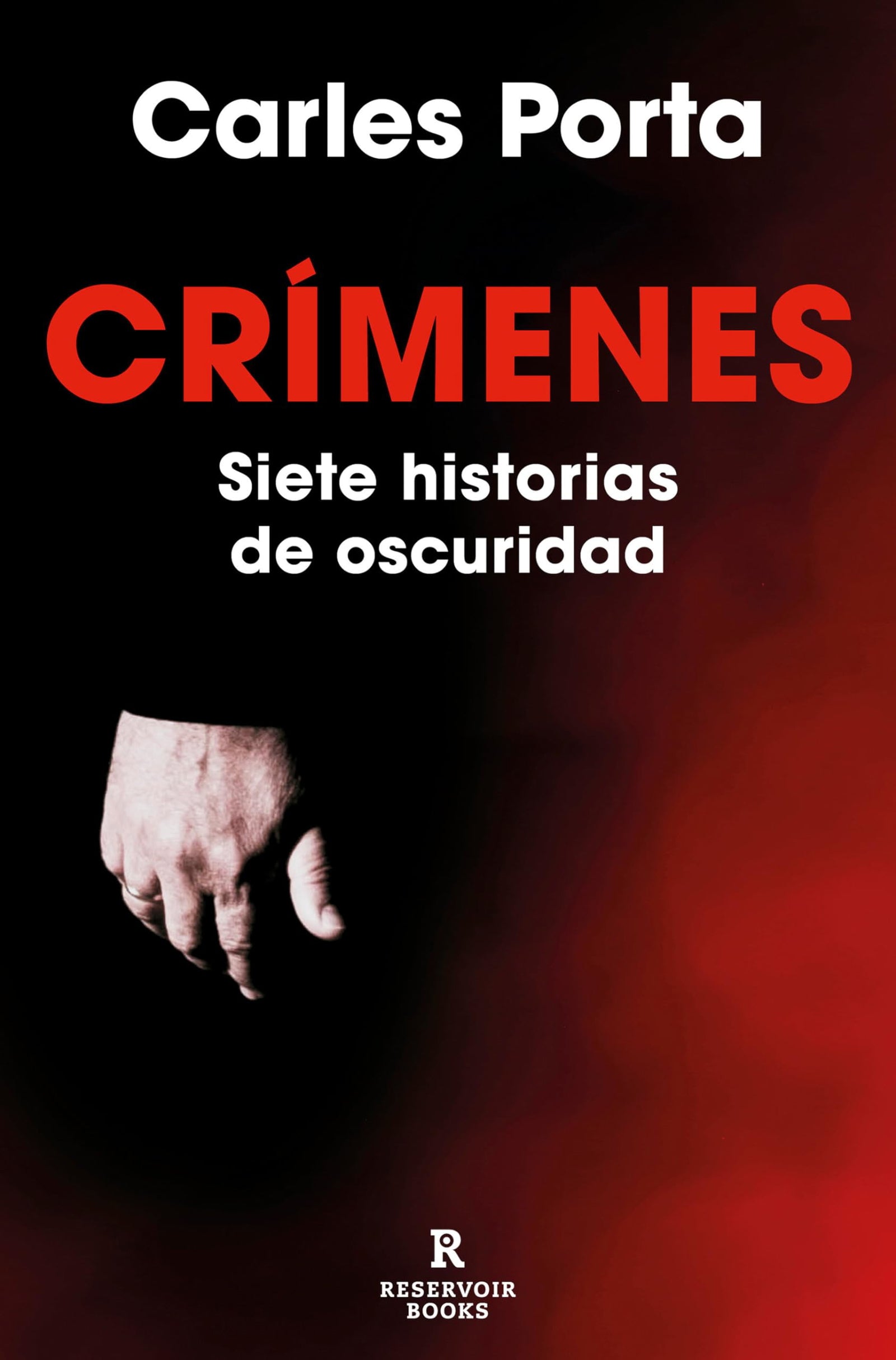 Crímenes 1 - Siete historias de oscuridad: Incluye el crimen de la Guardia Urbana (Reservoir Narrativa)