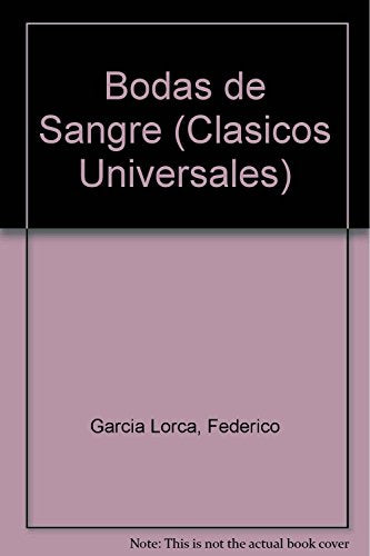 Bodas De Sangre / Blood Wedding (Clasicos Universales)