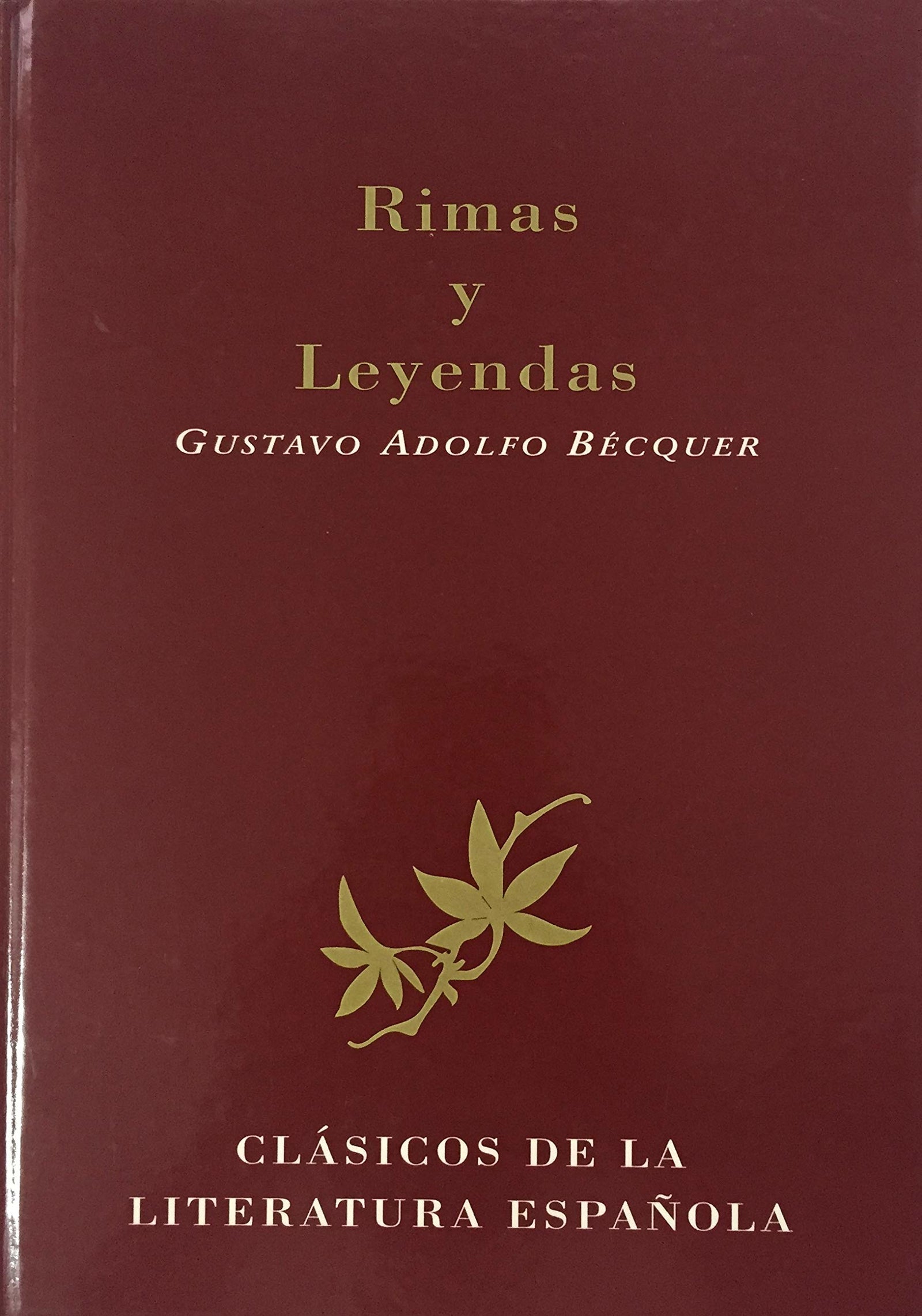 Rimas Y Leyendas-clasicos Seleccion/rhymes And Lyrics On Love Becquer School Classic