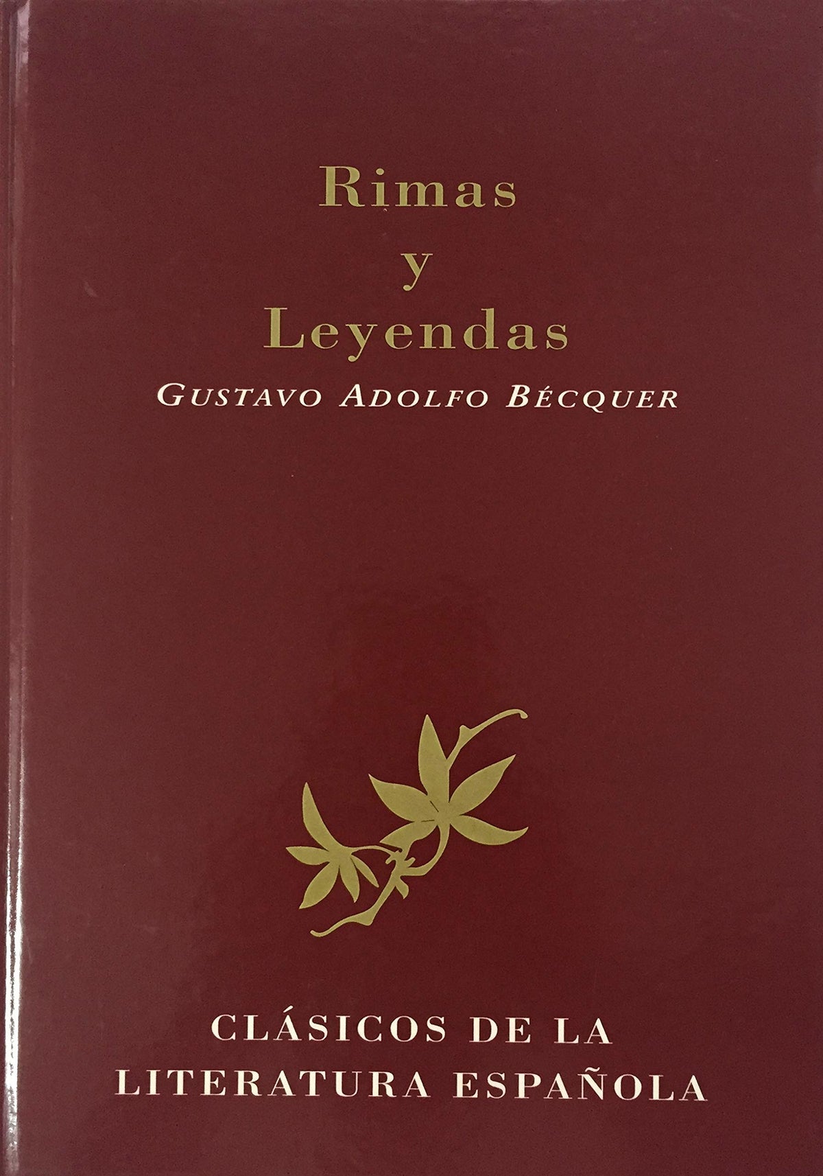 Rimas Y Leyendas-clasicos Seleccion/rhymes And Lyrics On Love Becquer School Classic