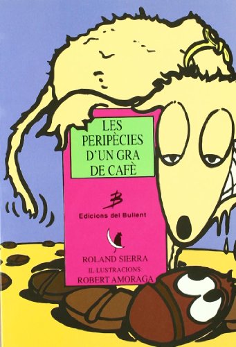 Les peripècies d'un gra de cafè: 15 (Els llibres del gat en la lluna)
