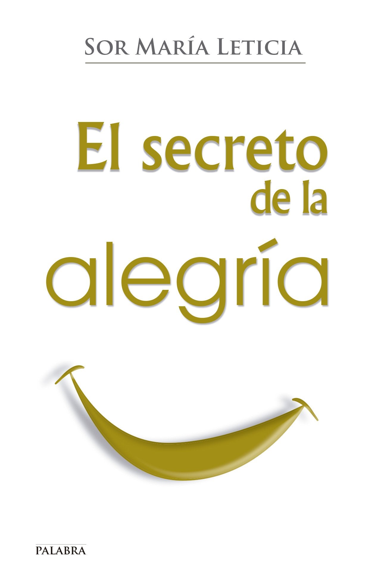 Secreto De La Alegria, El (dBolsillo)