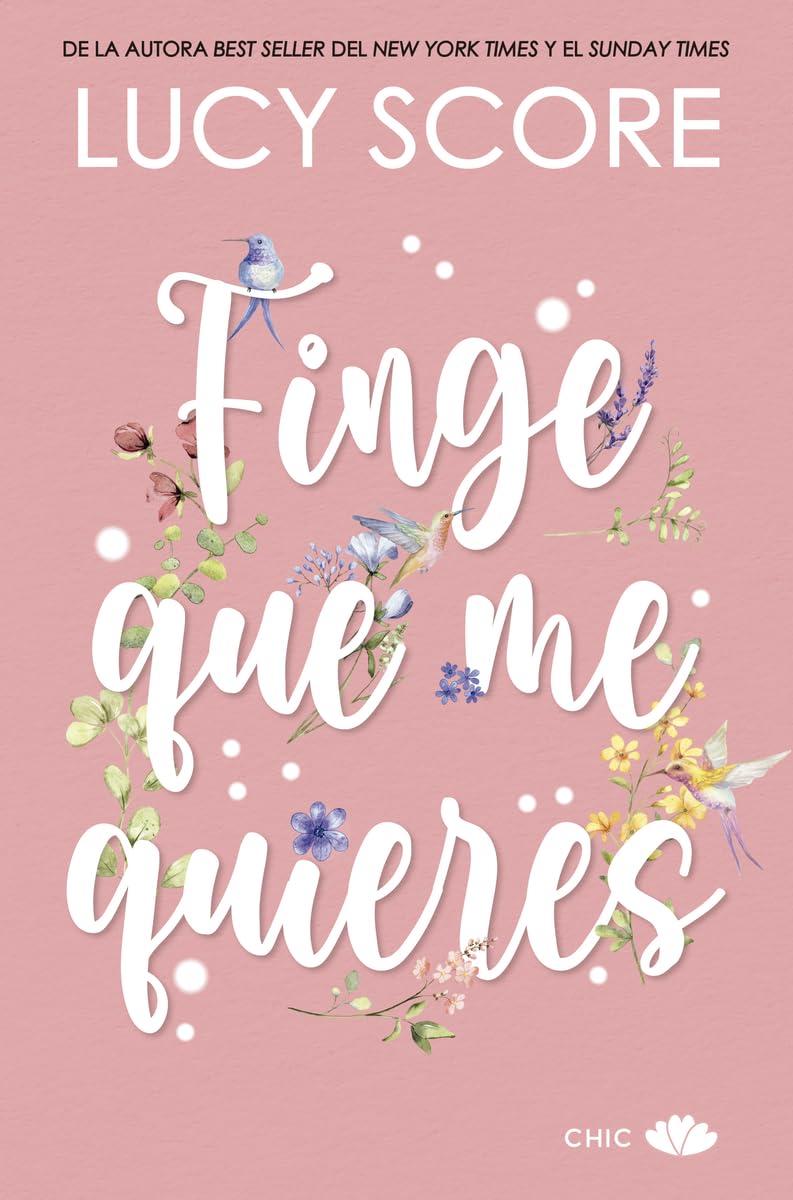 Finge que me quieres (CHIC EDITORIAL)
