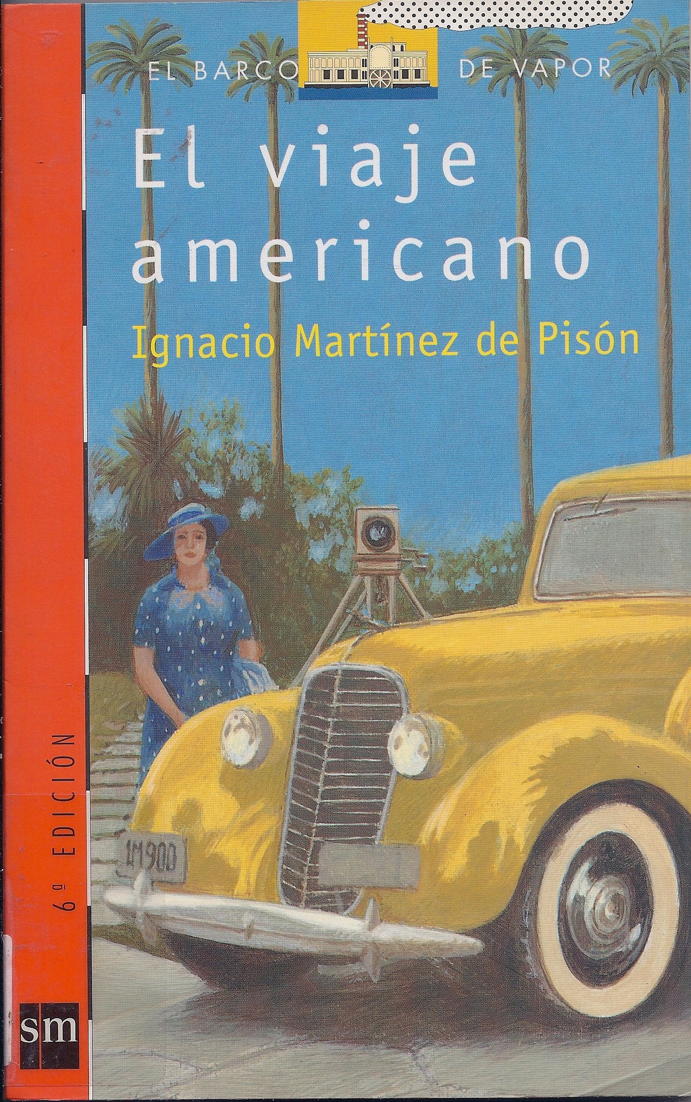 El viaje americano: 109 (El Barco de Vapor Roja)