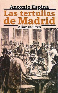 Las tertulias de Madrid (Alianza Tres (At))