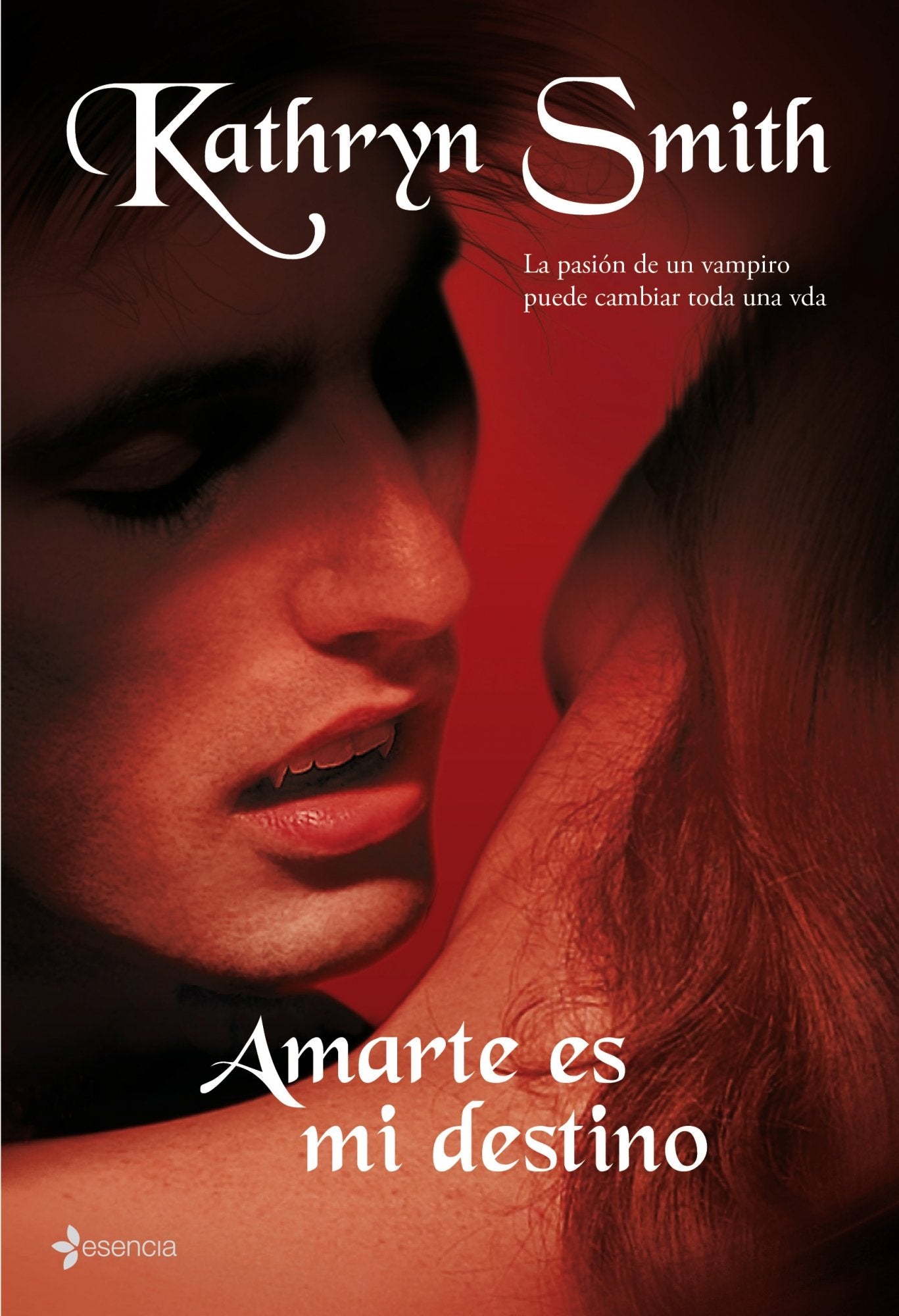 Amarte es mi destino: La pasión de un vampiro puede cambiar toda una vida.: 1 (Novela romántica)