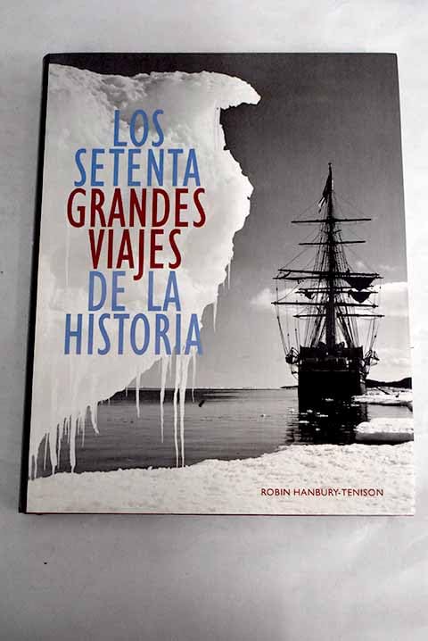 Los Setenta Grandes Viajes De La Historia
