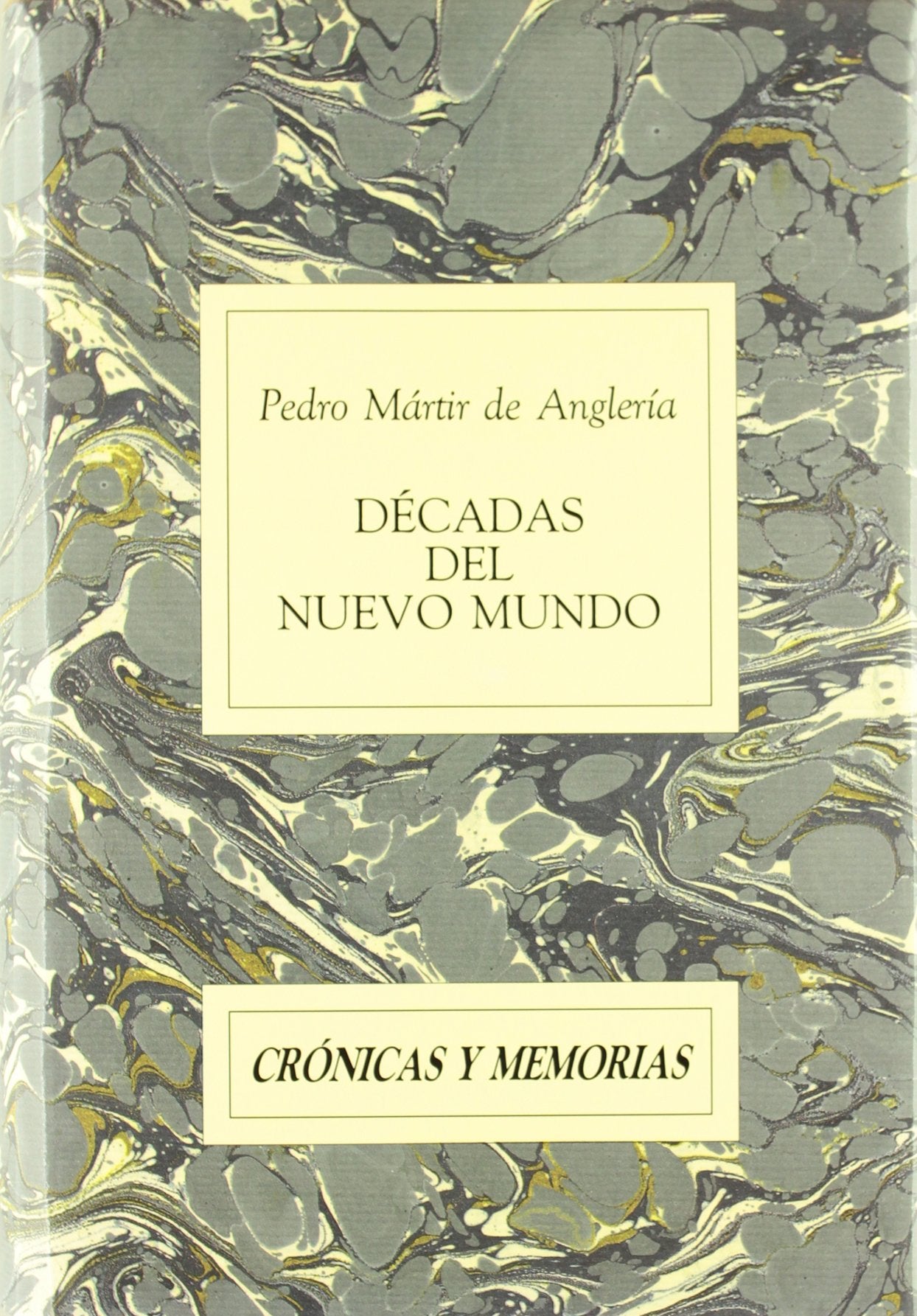 Décadas del Nuevo Mundo: 1 (Crónicas y Memorias)
