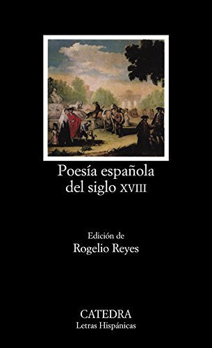 Poesía española del siglo XVIII: 277 (Letras Hispánicas)