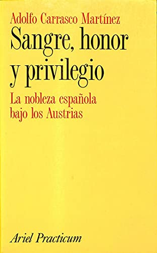 Sangre, honor y privilegio