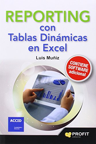 Reporting Con Tablas Dinamicas En Excel (SIN COLECCION)