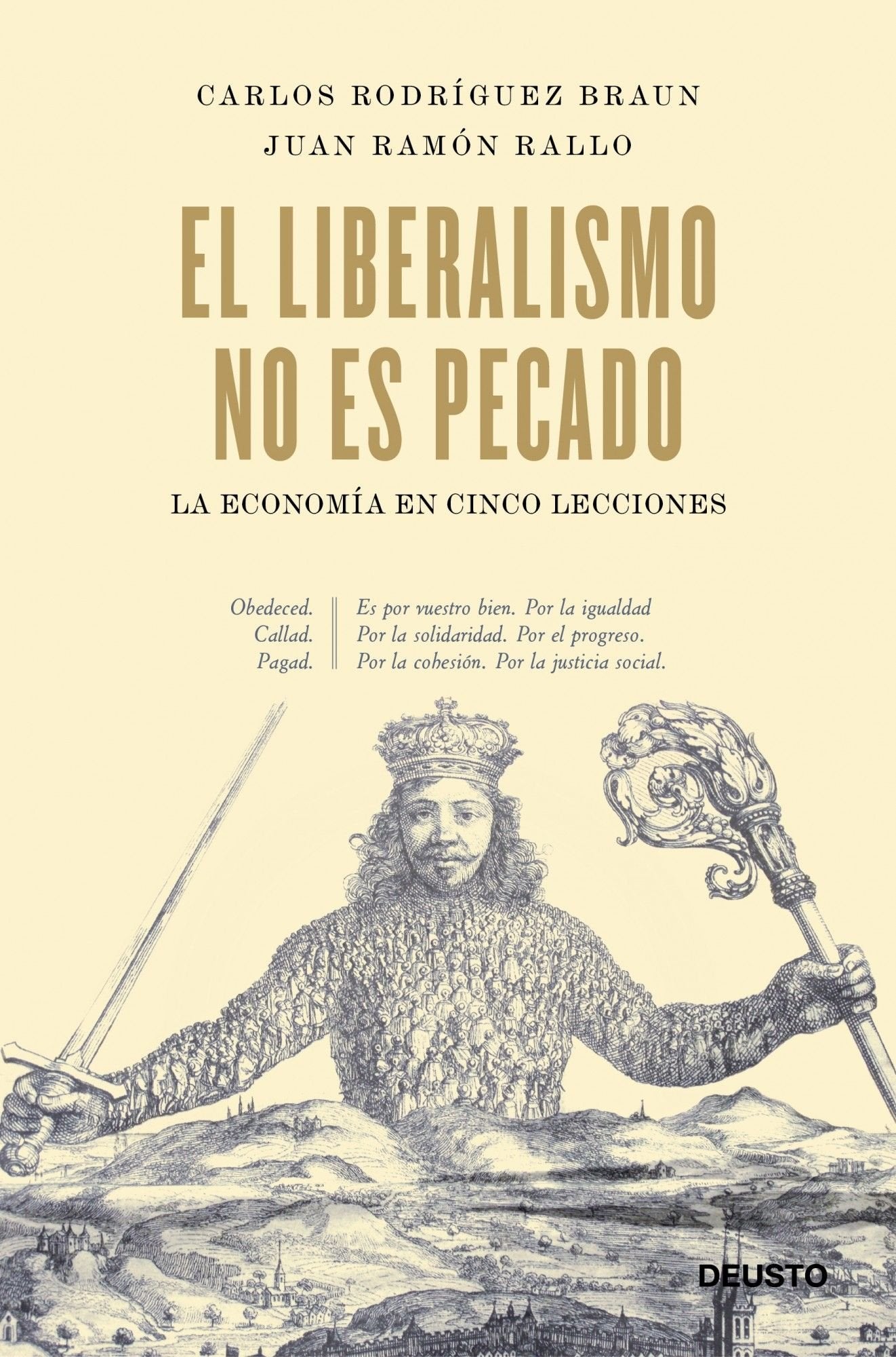 El liberalismo no es pecado: La economía en cinco lecciones (Deusto)