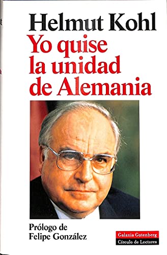 Helmut kohl: yo quise la unidad dealemania