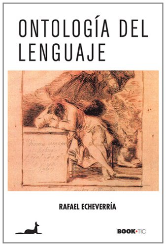 Ontologia Del Lenguaje (Book-Tic)