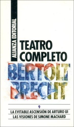 La evitable ascensión de Arturo Ui ; Las visiones de Simone Machard: 9
