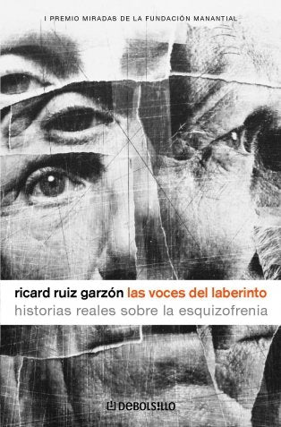 Las voces del laberinto: Historias reales sobre la esquizofrenia (DIVERSOS)