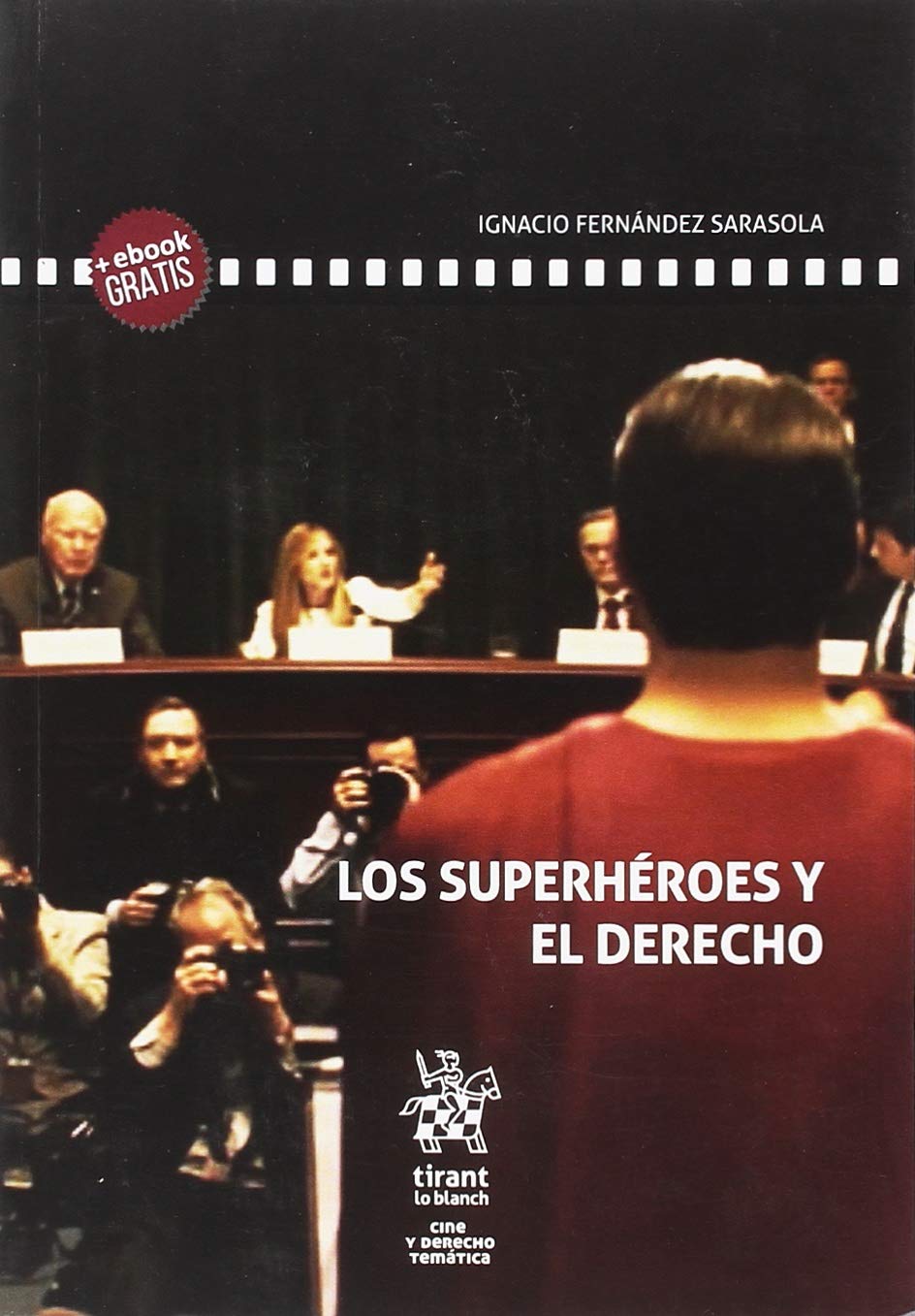 Los Superhéroes y el Derecho (Cine y Derecho Temática)