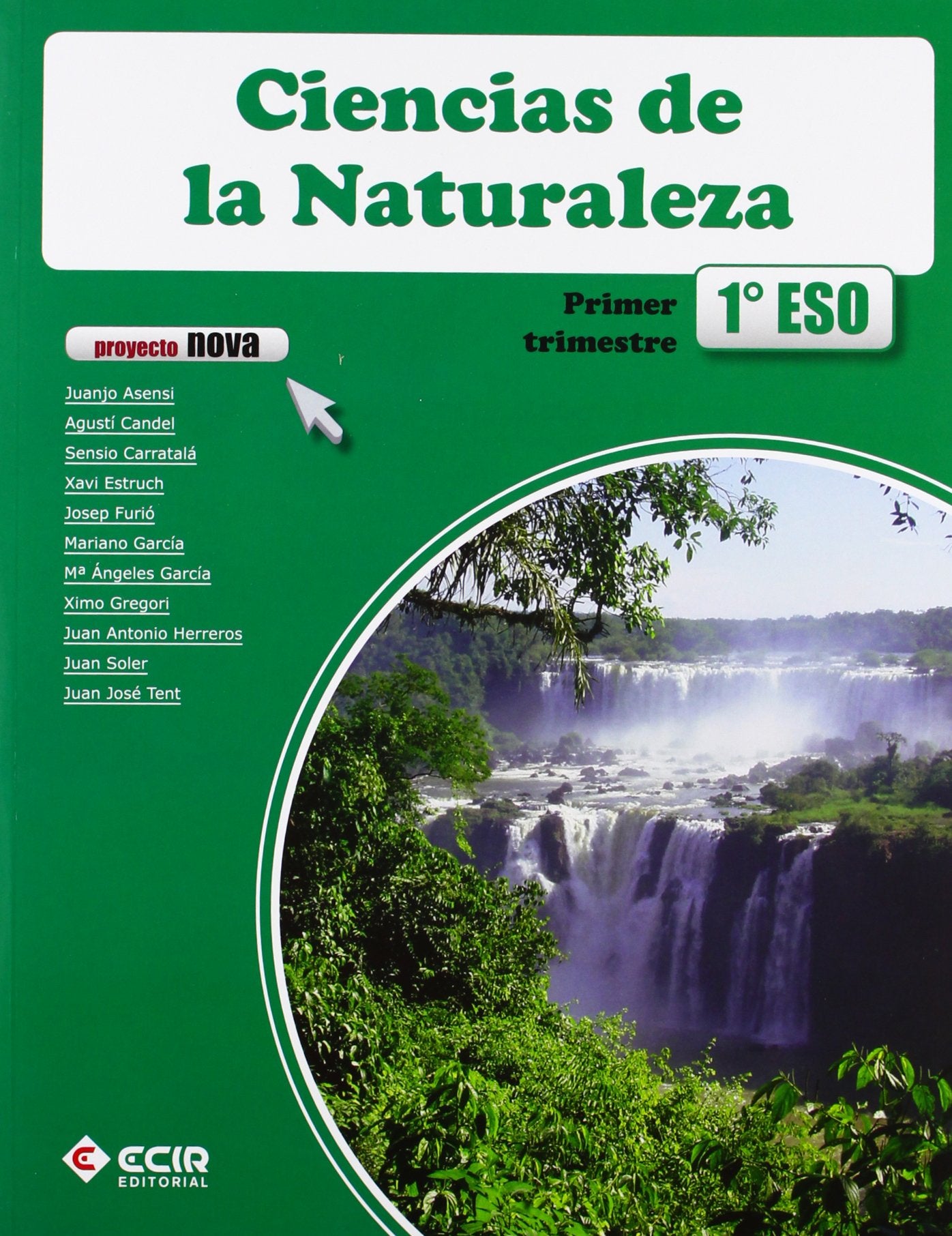 Ciencias de la Naturaleza 1º ESO Proyecto Nova - 9788498265644 (SIN COLECCION)