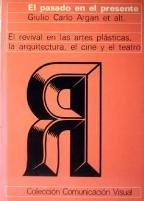 El pasado en el presente: el revival en las artes plásticas, la arquitectura, el cine y el teatro (Comunicación visual)