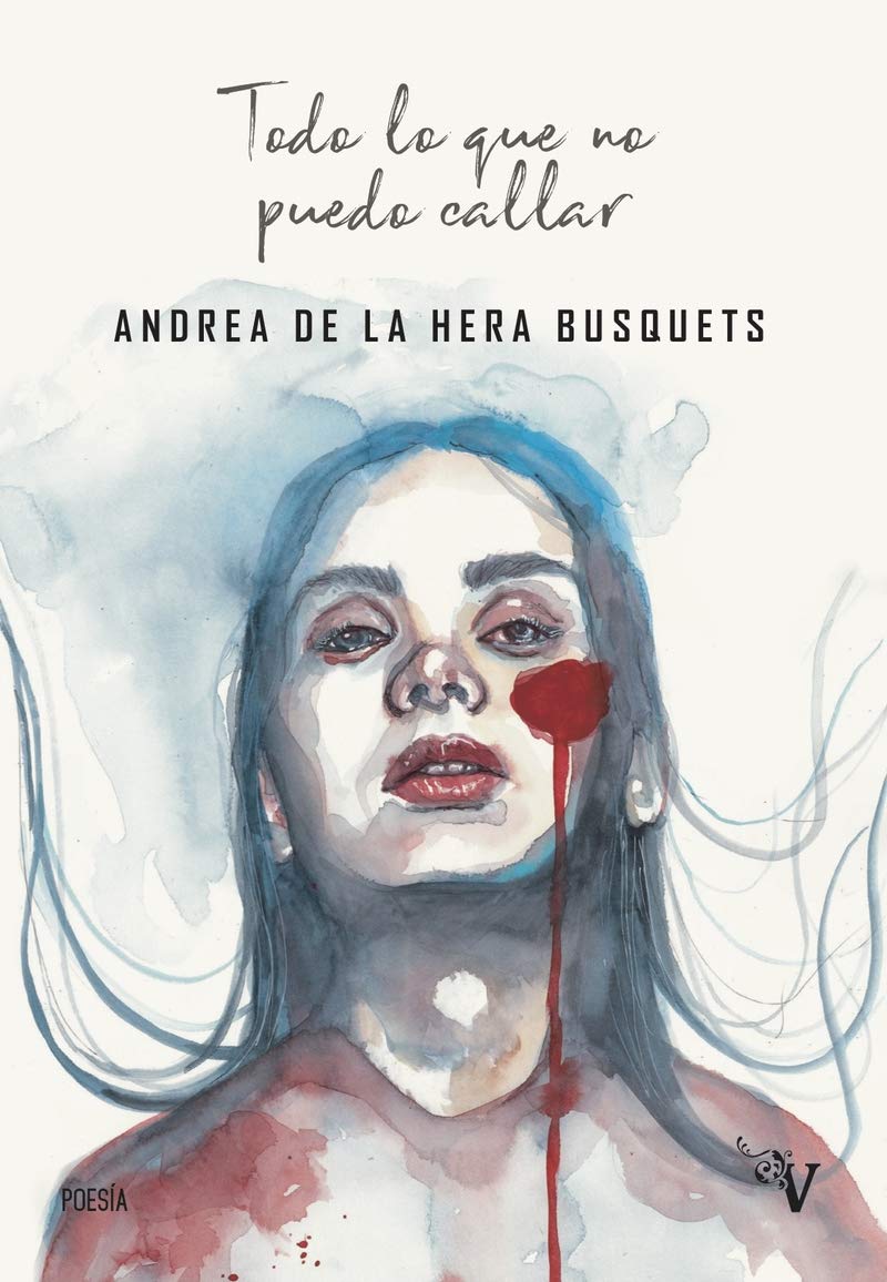 Todo lo que no puedo callar (Valparaíso Poesía)
