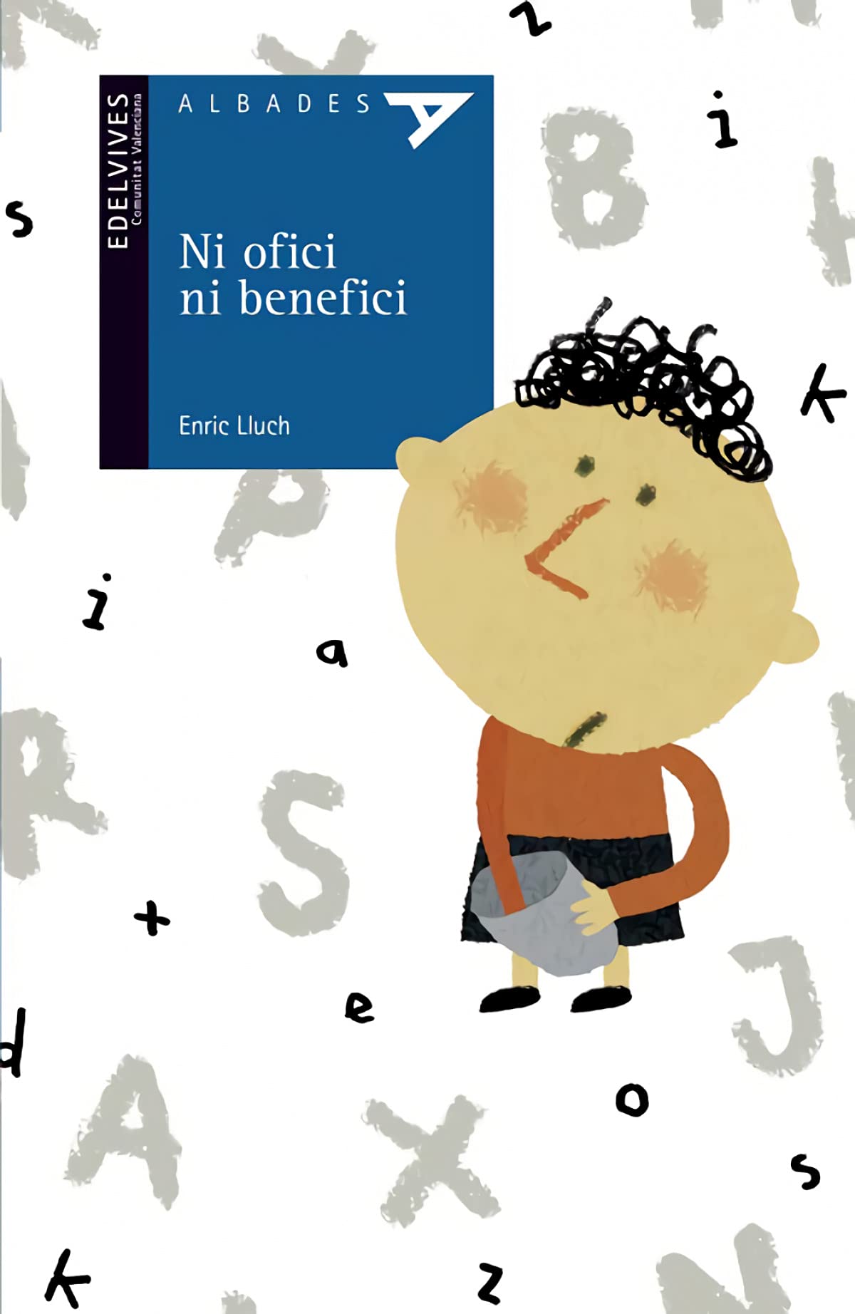 Ni ofici ni benefici: 12 (Albades (Serie Azul))