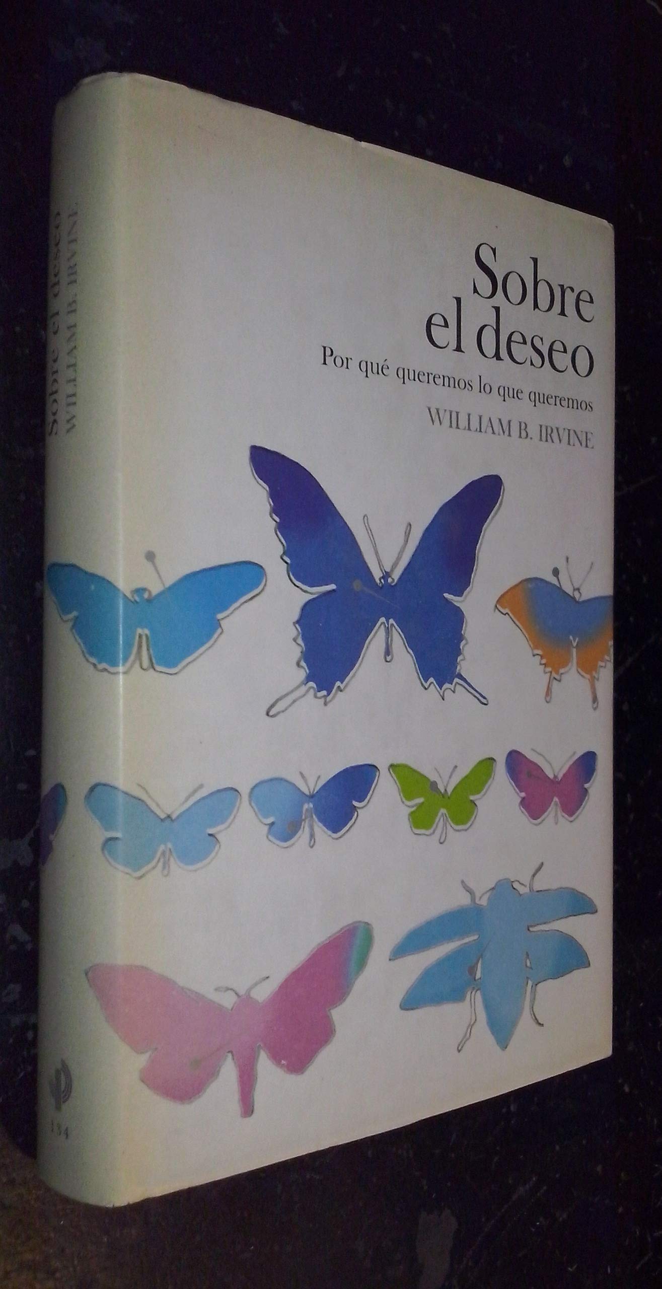 Sobre el deseo: Por qué queremos lo que queremos: 1 (Contextos)