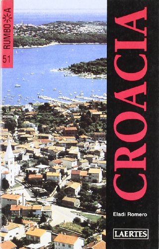 RUMBO A CROACIA-VIEJO (SIN COLECCION)