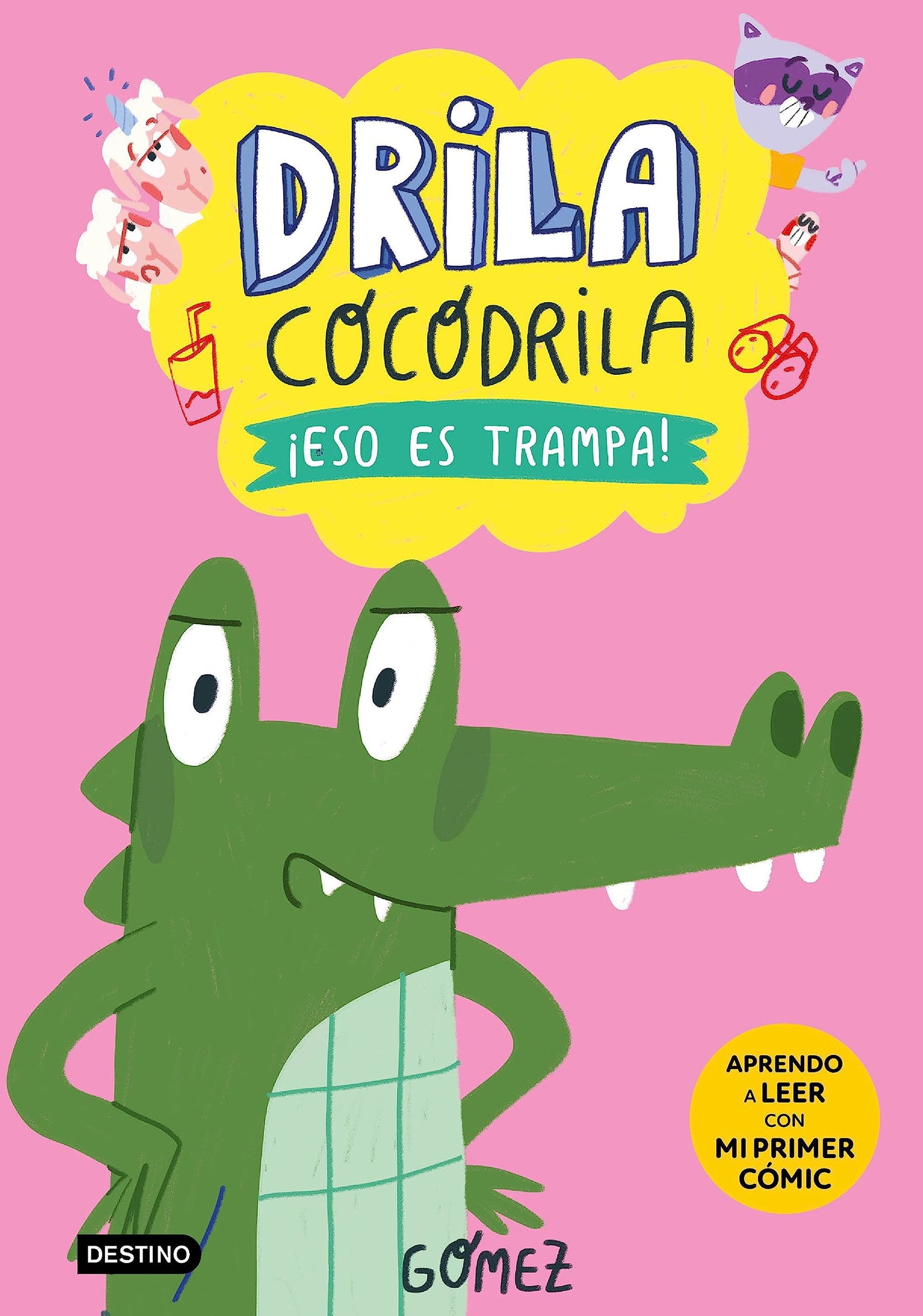 Drila Cocodrila 3. ¡Eso es trampa! Aprendo a leer (Aprende a leer con mayúsculas)