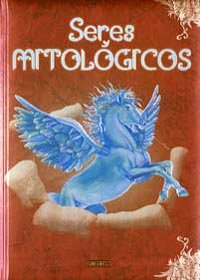 SERES MITOLOGICOS (SIN COLECCION)